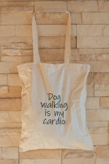 Nákupní taška SHOPPER s výšivkou  "Dog walking is my cardio"